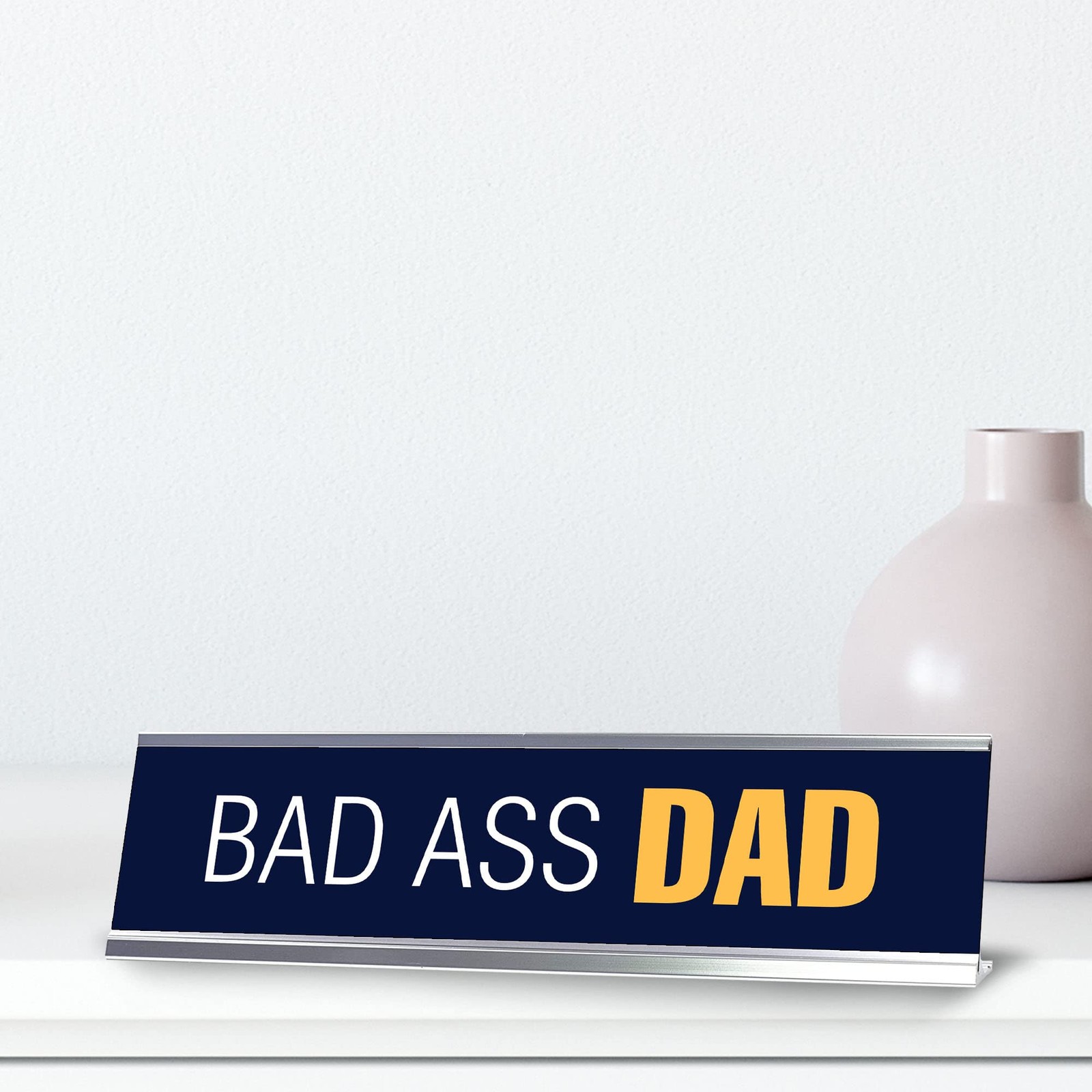 Bad Ass Dad, Navy Blue Silver Frame Desk Sign (2 x 8″)