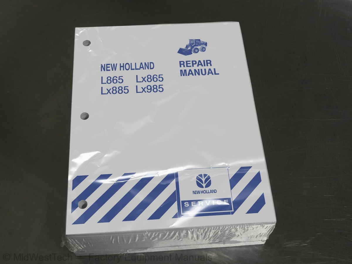 New Holland L865, Lx865, Lx885, Lx985 Skid Steer Loader Service Manual Shop Book