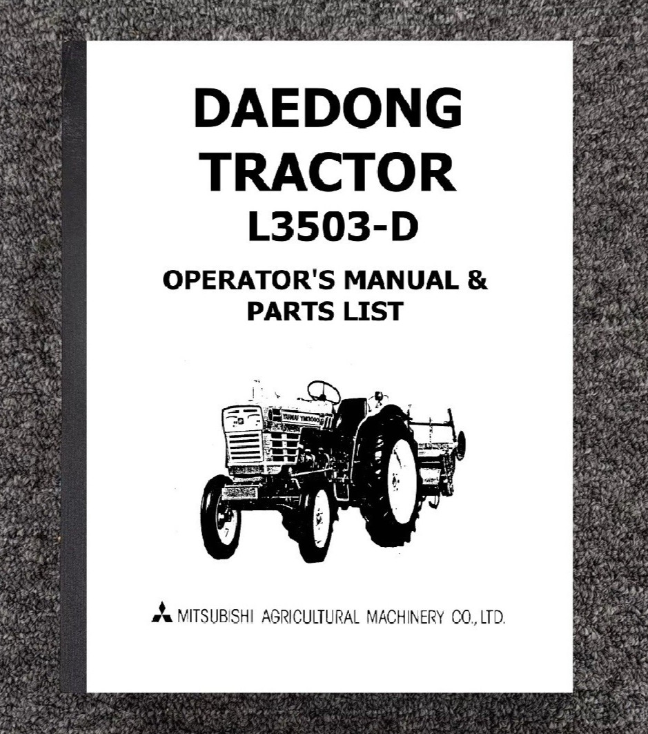 L3503-D Tractor Operators & Parts List Manual Fits Daedong Tractor L3503-D