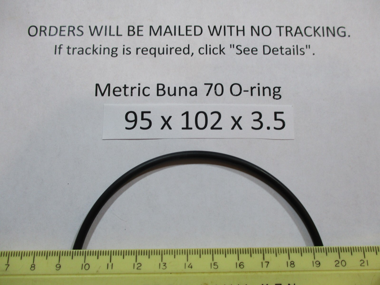 95mm ID x 102mm OD x 3.5mm thick O-ring. Buna-70. Quan 1.