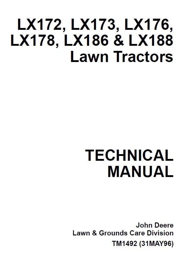 John Deere LX172 LX173 LX176 LX178 LX186 LX188 SERVICE Technical MANUAL – TM1492