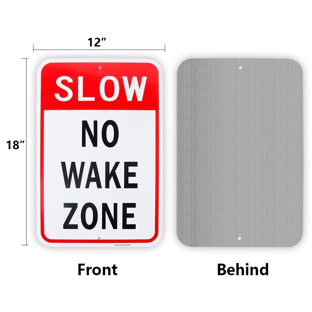 Large Slow No Wake Zone Sign, 18″x 12″ .04″ Aluminum Reflective Sign Rust Free
