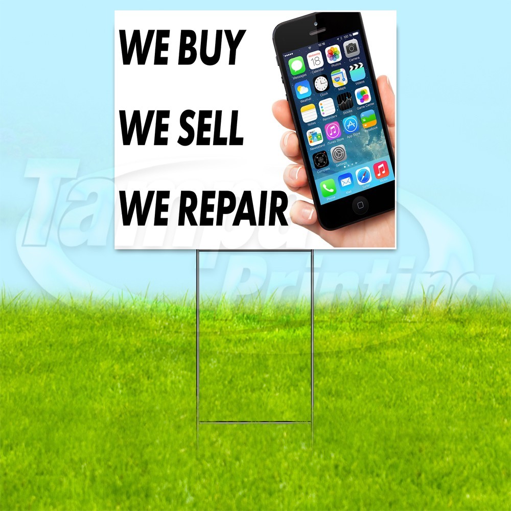 BUY SELL REPAIR PHONES 18×24 Yard Sign Plastic Corrugated WITH STAKE USA YS00271