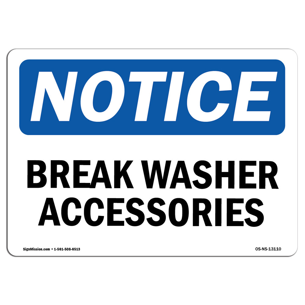 Glass Washer Accessories OSHA Notice Sign Metal Plastic Decal