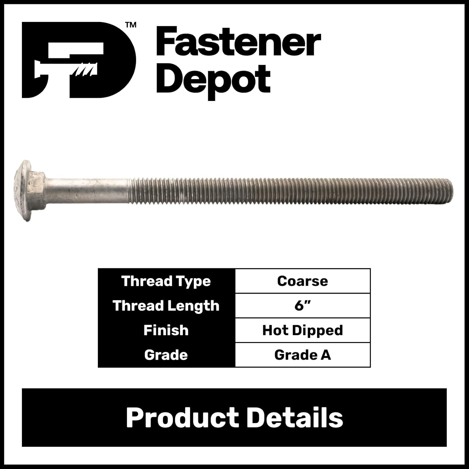 3/8″-16 x 9″ Hot Dipped Galvanized Carriage Bolt, Grade A, 6″ of Thread, Qty 25